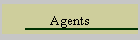 Agents